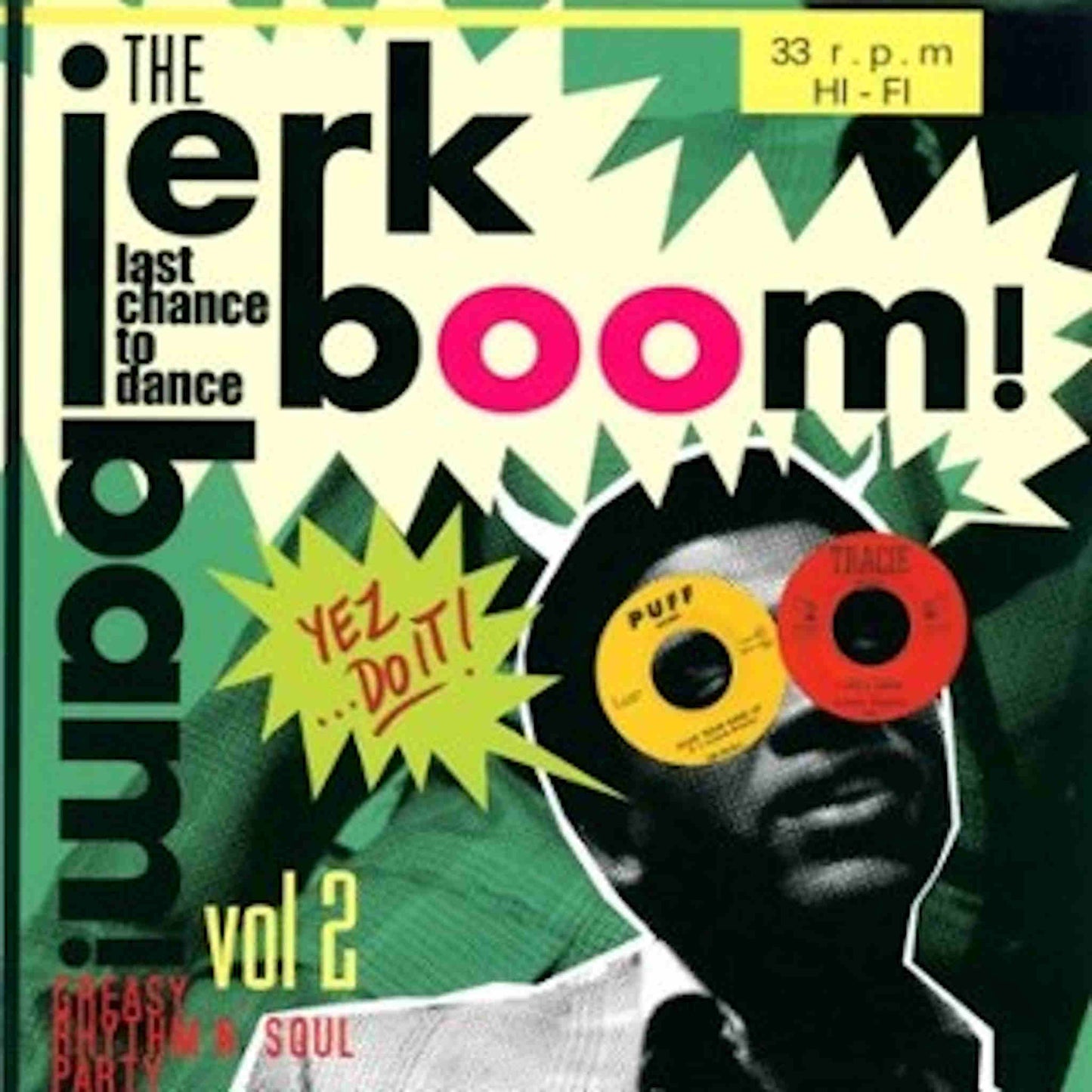 various the jerk boom bam volume 2 greasy rhythm n soul party last chance to dance
