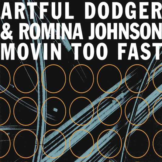 artful dodger romina johnson movin too fast 