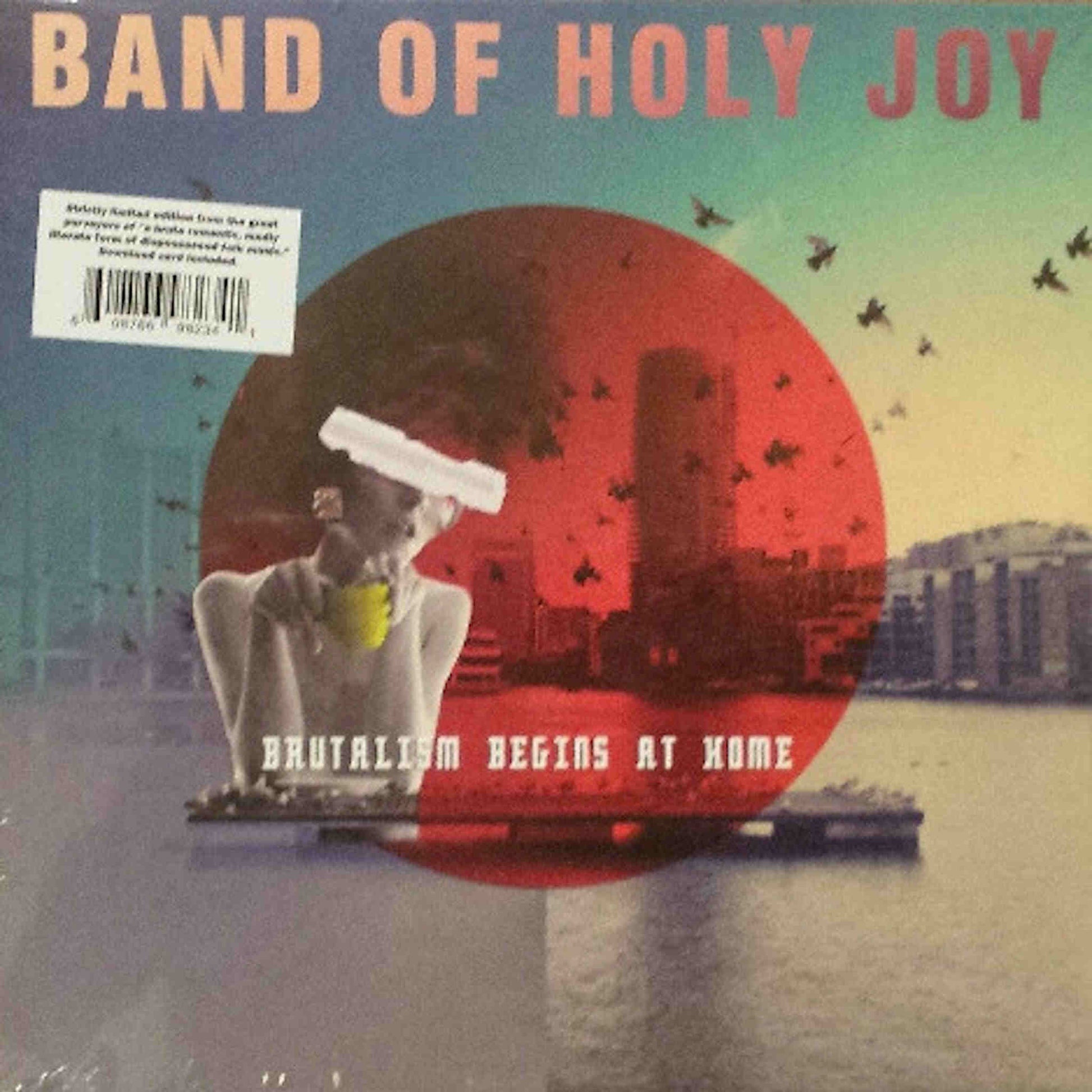 band of holy joy brutalism begins at home