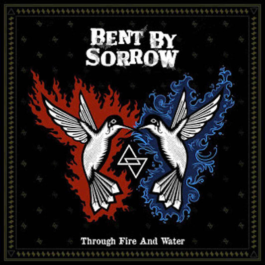 BENT BY SORROW - Through Fire And Water - vinyl 12"