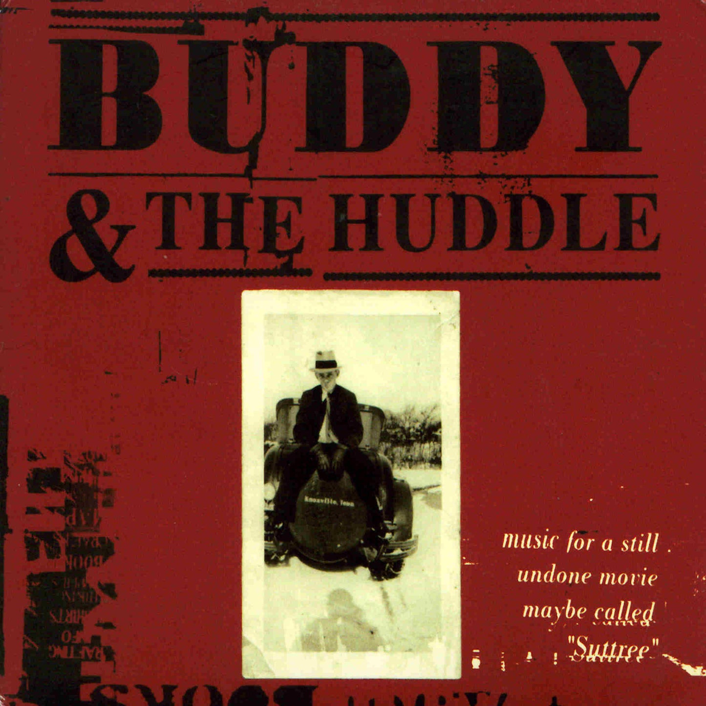 buddy and the huddle music for a still undone movie maybe called suttree