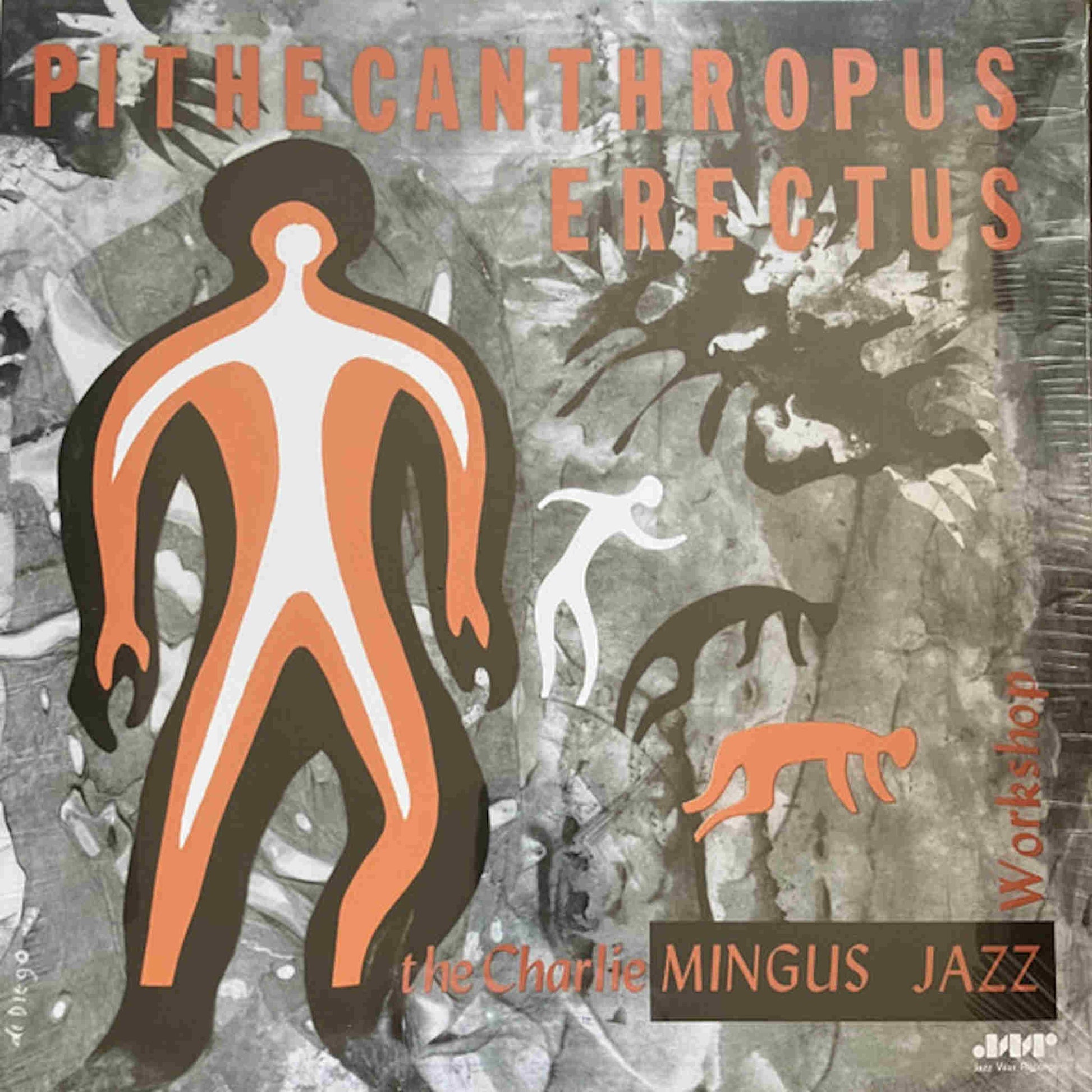 charlie mingus jazz workshop pithecanthropus erectus