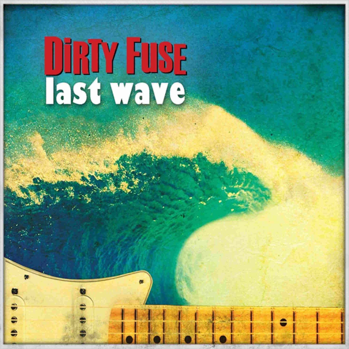 DIRTY FUSE - Last Wave - vinyl LP (clear)
