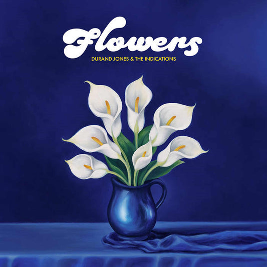 DURAND JONES & THE INDICATIONS - Flowers - vinyl LP