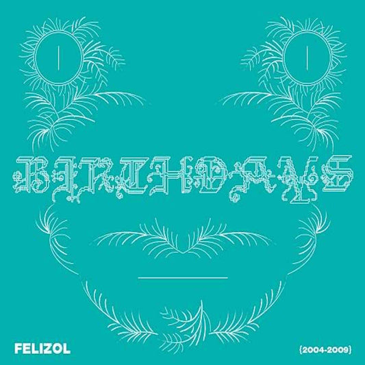 FELIZOL - Birthdays - CD