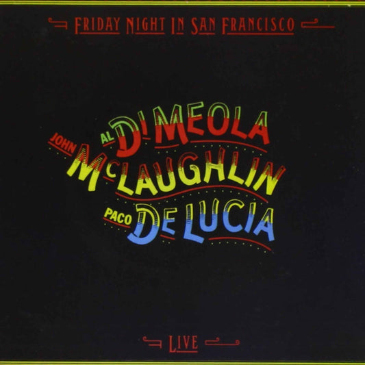 friday night in san francisco al di meola paco de lucia john mc laughlin