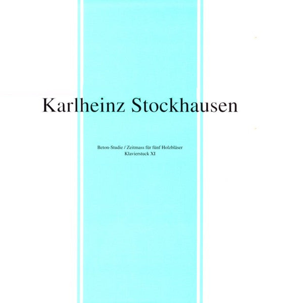 karlheinz stockhausen beton studie zeitmass fur funf holzblaser