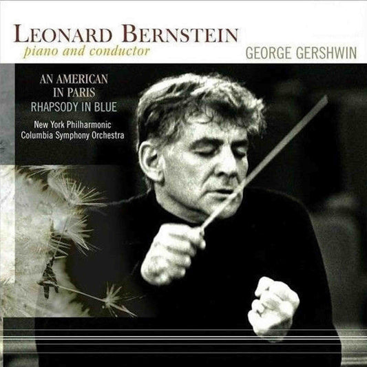 LEONARD BERNSTEIN, GEORGE GERSHWIN - An American In Paris/ Rhapsody In Blue - vinyl LP