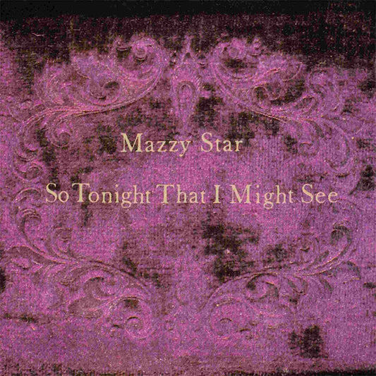 MAZZY STAR - So Tonight That I Might See - CD