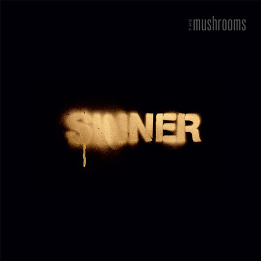 MUSHROOMS - Sinner- vinyl EP