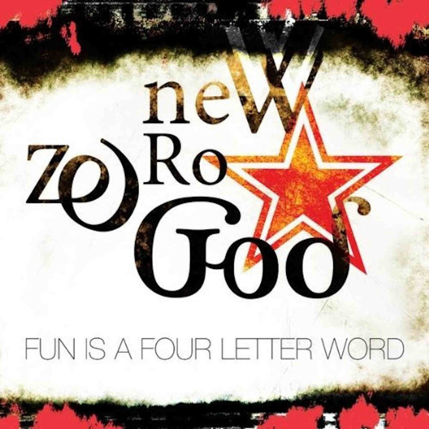 NEW ZERO GOD - Fun Is A Four Letter Word - CD