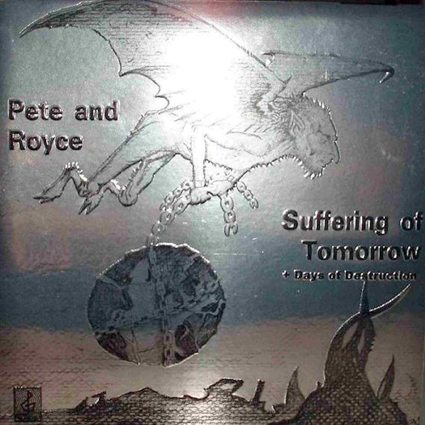 PETE AND ROYCE - Suffering Of Tomorrow + Days Of Destruction - CD