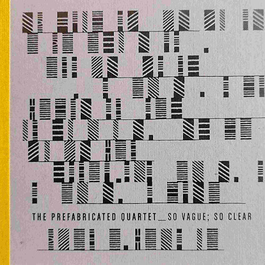 PREFABRICATED QUARTET - So Vague; So Clear - CD