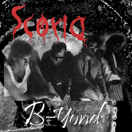 SCORIA - B-Yond - vinyl LP + CD