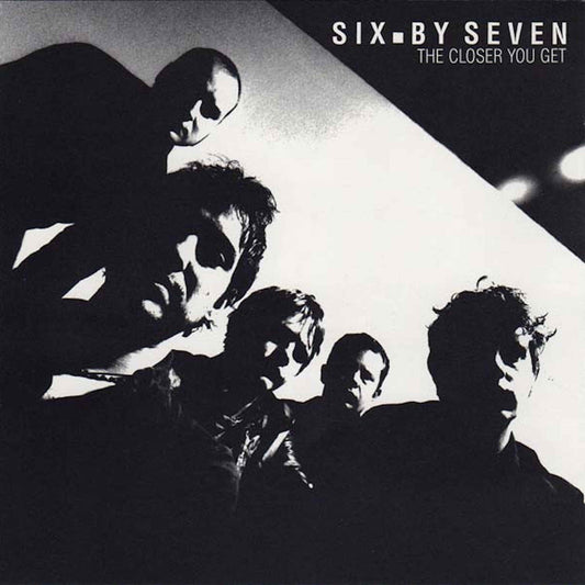 six by seven the closer you get cd
