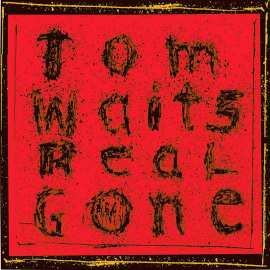 tom waits real gone 