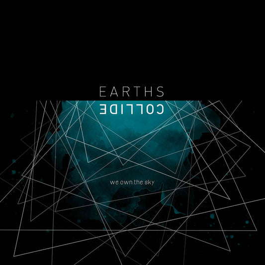 WE OWN THE SKY - Earths Collide - vinyl LP