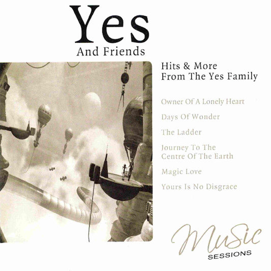 YES AND FRIENDS - Hits & More From The Yes Family